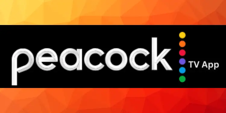 What is Peacock TV App? [Stream TV & Movies 2024]