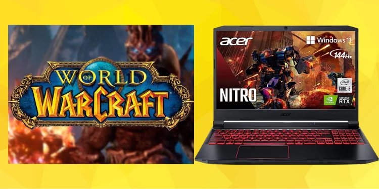 Comparing with the Acer Nitro 5: World of Warcraft System Requirements