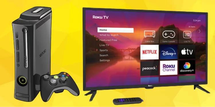 Roku TV and Xbox 360