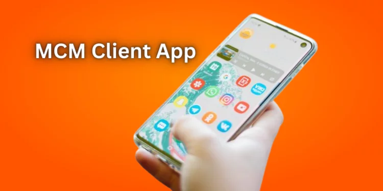 MCM Client App on phone
